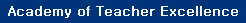 Academy of Teacher Excellence